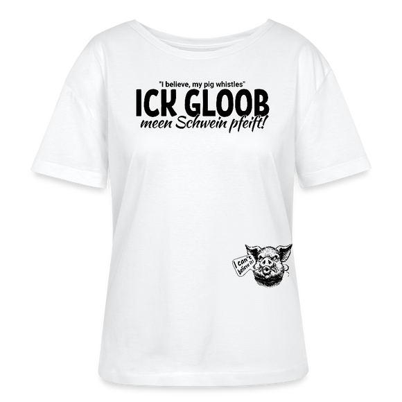ICK GLOOB MEEN SCHWEIN PFEIFT-steht in grossen schwarzen Buchstaben auf der Brust-darüber etwas kleiner "I Believe, my pig whistles-auf der linken Hüfte ein 8 cm pfeifende Schweineillustration-Rundhals Frauen Bio-T-Shirt - Weiß