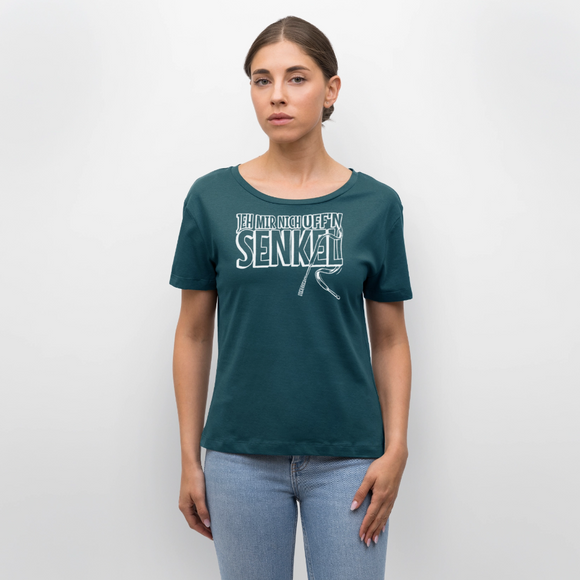 JEH MIR NICH UFF'N SENKEL-Rundhals Frauen Bio-T-Shirt II - Dunkles Petrol