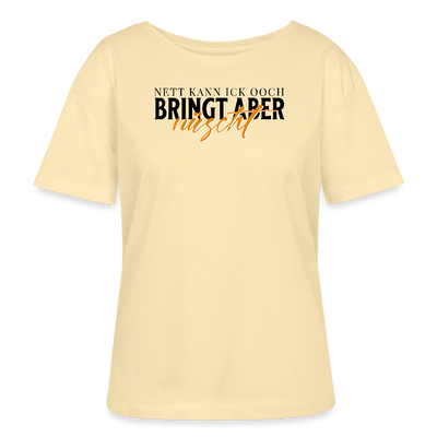 NETT KANN ICK OOCH-Rundhals Frauen Bio-T-Shirt - Creme
