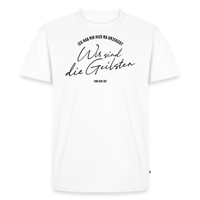 Berlin Shirt-WIR SIND DIE GEILSTEN-Männer Premium T-Shirt - Weiß