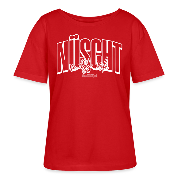 NÜSCHT MUSS ICK 25-Rundhals Frauen Bio-T-Shirt - Rot