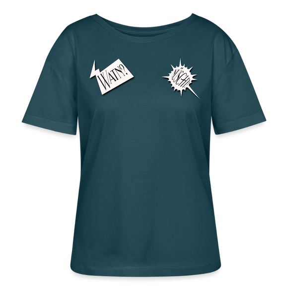 WATN? NÜSCHT!-Rundhals Frauen Bio-T-Shirt - Dunkles Petrol
