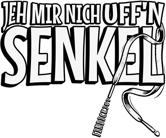 JEH MIR NICH UFF'N SENKEL-Rundhals Frauen Bio-T-Shirt II