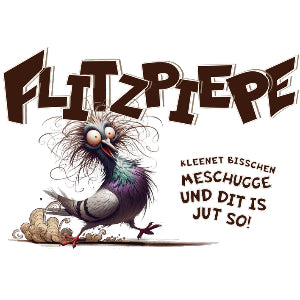 „Design der ‚FLITZPIEPE‘-Kollektion mit dem Schriftzug ‚FLITZPIEPE‘ und dem Spruch ‚Kleenet bisschen meschugge und dit is jut so!‘. Dazu eine witzige Taube mit wildem Gefieder und verdrehten Augen, die Berliner Humor und urbane Coolness widerspiegelt.“