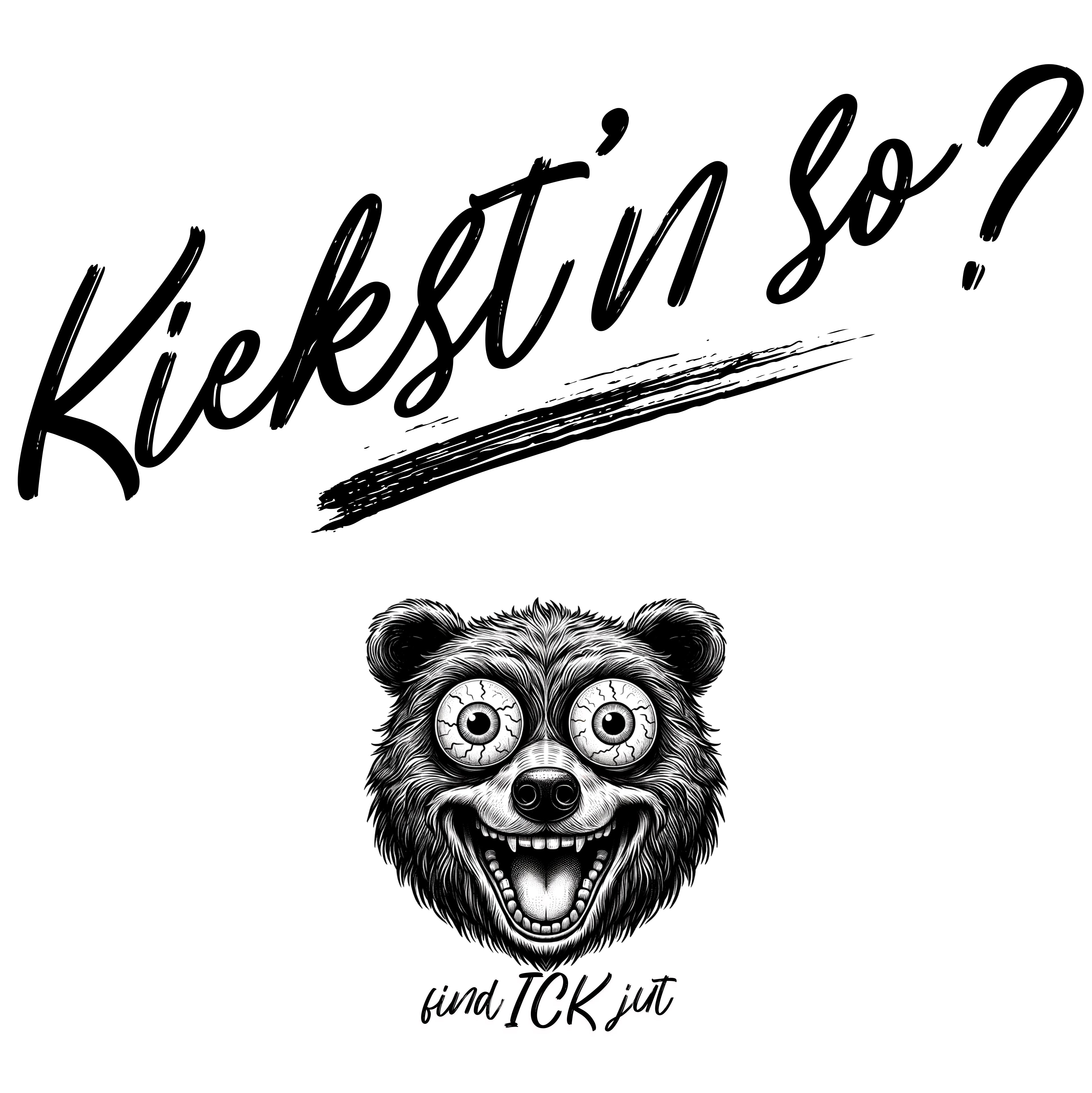 Schwarzweißes Design mit handgeschriebenem "Kiekst'n so?" Text und witzigem Bären-Kopf mit großen Augen und breitem Grinsen. Darunter steht "findICKjut" - Berliner Straßenkultur auf Bio-Textilien.