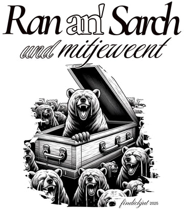Mehrere Bären, die Tränen lachen, klettern aus einem aufklappenden Sarg. Die Illustration zeigt den Humor und die Lebendigkeit der Bären, die ausgelassen und lebensfroh wirken. Darüber der Schriftzug in Berliner Schnauze 'Ran an' Sarch und mitjeweent'