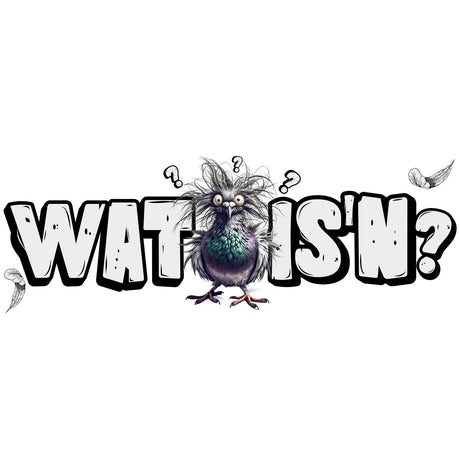 Illustration mit dem Berliner Spruch „WAT IS'N?“ in dicker Graffiti-Schrift, dahinter eine zerzauste, verwirrte Taube mit großen Augen und Fragezeichen, dazu ein paar lose Federn – urban, frech, Berlin-Style.