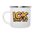ICK DARF DIT-Emaille Tasse - Weiß