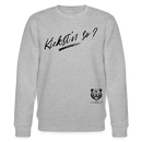 KIEKST'N SO?-Unisex Bio-Sweatshirt - Grau meliert