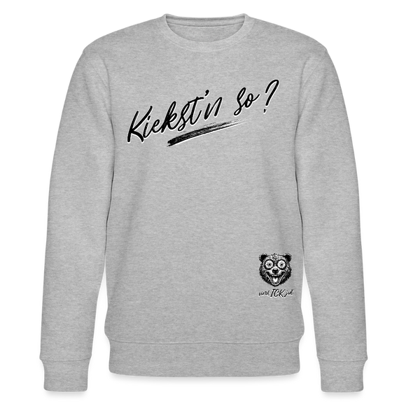 KIEKST'N SO?-Unisex Bio-Sweatshirt - Grau meliert