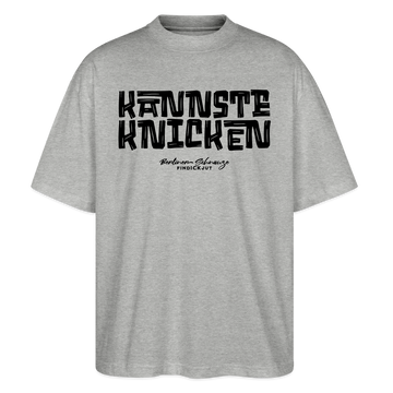 Berliner Spruch-KANNSTE KNICKEN-Oversized Unisex Bio T-Shirt - Grau meliert