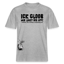 ICK GLOOB MIR LAUST DER AFFE-Relaxed Fit Unisex Bio-T-Shirt - Grau meliert