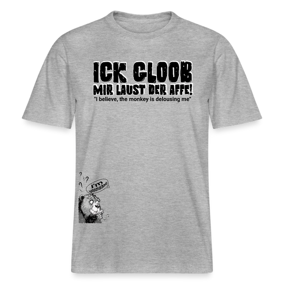 ICK GLOOB MIR LAUST DER AFFE-Relaxed Fit Unisex Bio-T-Shirt - Grau meliert