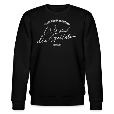 WIR SIND DIE GEILSTEN-Berlin26- Unisex Bio-Sweatshirt - Schwarz