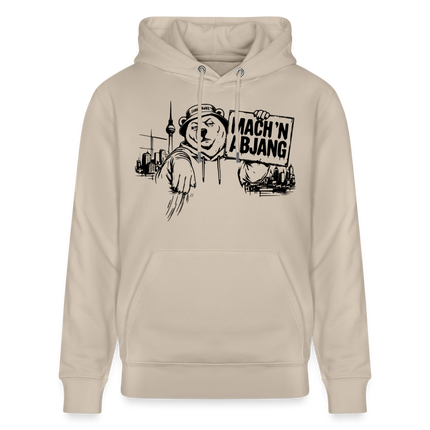 Berliner Spruch- MACH 'N ABJANG -Unisex Bio-Hoodie - Beige