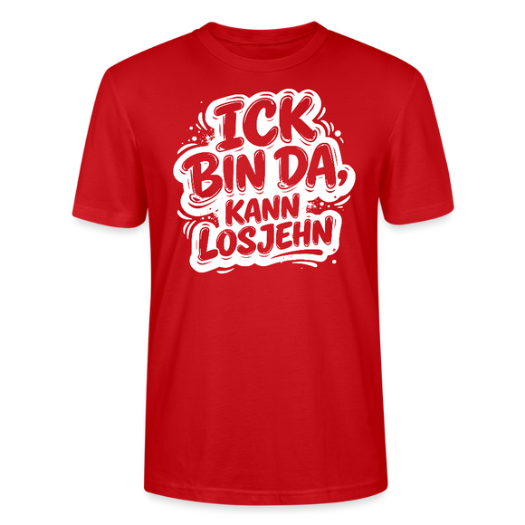 Berlin Shirt-Unisex BIO T-Shirt- ICK BIN DA, KANN LOSJEHN - Rot