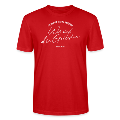 WIR SIND DIE GEILSTEN-Berlin26-Unisex T-Shirt bio - Rot