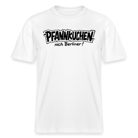 Dit Berlin Shirt-PFANNKUCHEN NICH BERLINER!-RELAXED FIT Unisex bio T-Shirt - Weiß