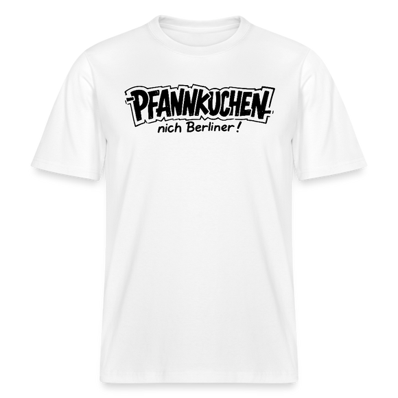 Dit Berlin Shirt-PFANNKUCHEN NICH BERLINER!-RELAXED FIT Unisex bio T-Shirt - Weiß
