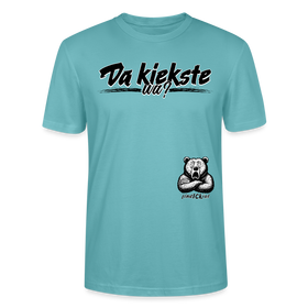 Da kiekste, wa?-Unisex T-Shirt Bio - Pastelltürkis