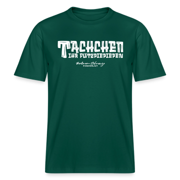 Berliner Begrüssung-TACHCHEN IHR FLITZPIEPEN- RELAXED FIT Unisex Organic T-Shirt - Forest