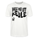 PASS MA UFF KEULE - Unisex T-Shirt Bio-regular - Weiß
