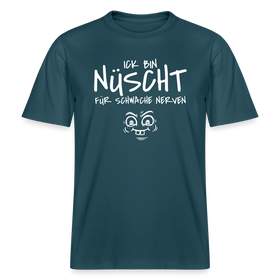 NÜSCHT FÜR SCHWACHE NERVEN-RELAXED FIT Unisex Organic T-Shirt mit Berliner Schnauze - Dunkles Petrol