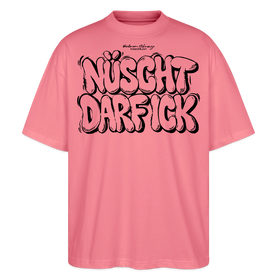 NÜSCHT DARF ICK- Berlin Shirt-Oversized Unisex Bio T-Shirt - Pink 
