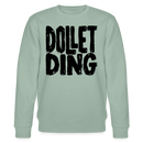 DOLLET DING-Unisex Bio-Sweatshirt - Helles Graugrün