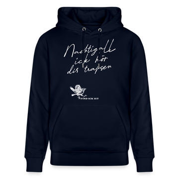 NACHTIGALL ICK HÖR DIR TRAPSEN-Unisex Bio-Hoodie - Navy