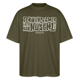 Berliner Spruch-ICK WUNDER MIR-Oversized Unisex Bio T-Shirt - Khaki