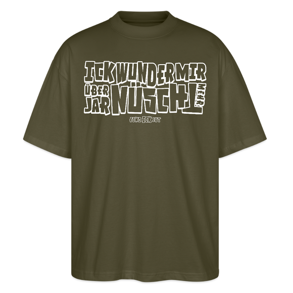 Berliner Spruch-ICK WUNDER MIR-Oversized Unisex Bio T-Shirt - Khaki