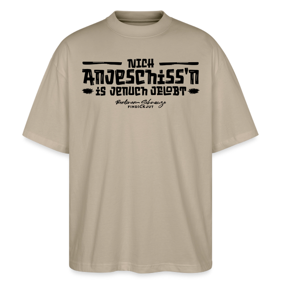 Berliner Spruch-NICH ANJESCHISSN- Oversized Unisex Bio T-Shirt - Steingrau
