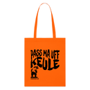 PASS MA UFF KEULE - Bio-Stoffbeutel - Tieforange