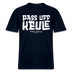 PASS UFF KEULE- RELAXED FIT Unisex Organic T-Shirt mit Berliner Schnauze - Navy