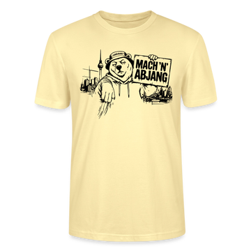 Dit freundliche Shirt mit Berliner Schnauze-MACH 'N ABJANG-Unisex Bio T-Shirt - Creme