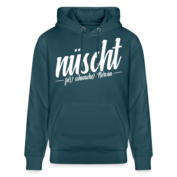 NÜSCHT FÜR SCHWACHE NERVEN-Unisex Bio-Hoodie mit Berliner Schnauze - Dunkles Petrol