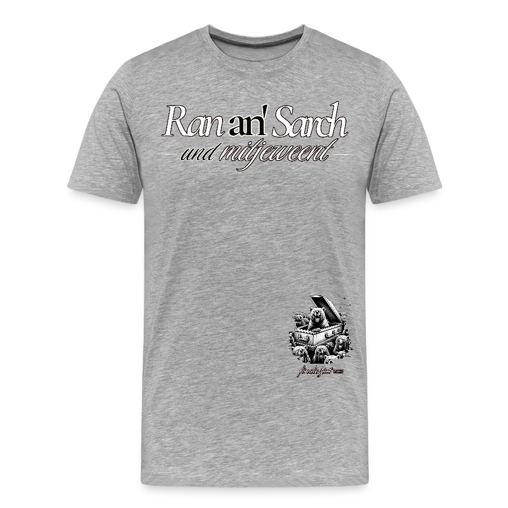 Ran an Sarch-Männer Premium Bio T-Shirt III - Grau meliert
