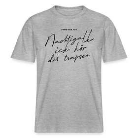 NACHTIGALL ICK HÖR DIR TRAPSEN- RELAXED FIT Unisex BIO T-Shirt - Grau meliert