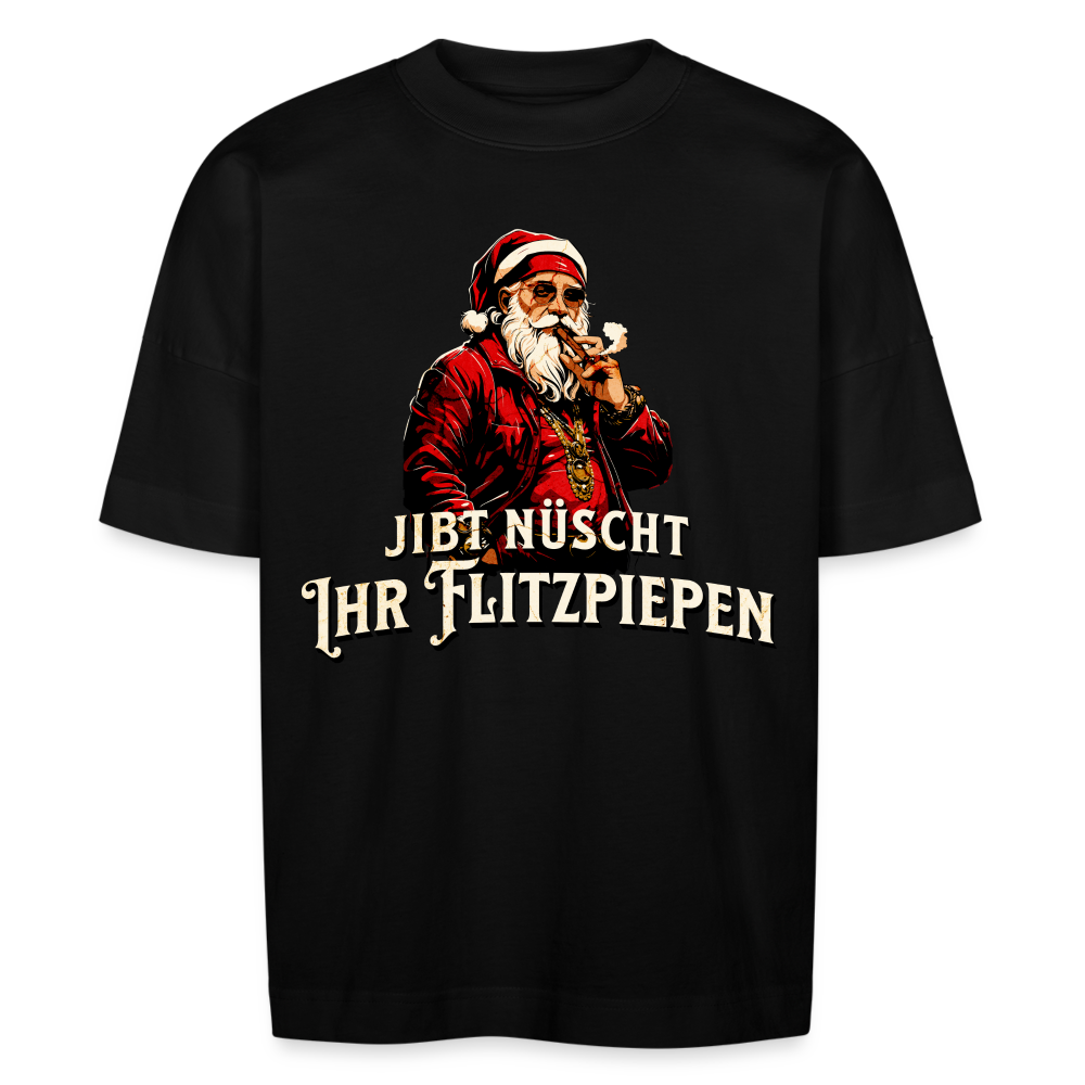 JIBT NÜSCHT IHR FLITZPIEPEN - Unisex Oversize Bio-T-Shirt - Schwarz