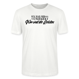WIR SIND DIE GEILSTEN-Unisex T-Shirt bio - Weiß