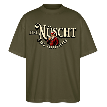 JIBT NÜSCHT IHR FLITZPIEPEN-Oversized Unisex Bio T-Shirt II - Khaki
