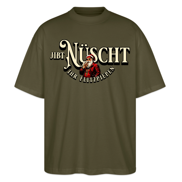 JIBT NÜSCHT IHR FLITZPIEPEN-Oversized Unisex Bio T-Shirt II - Khaki