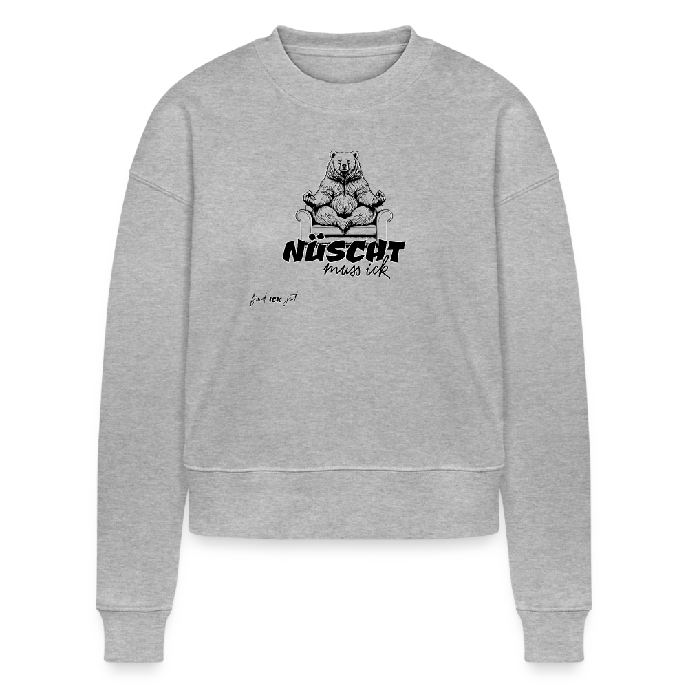 NÜSCHT MUSS ICK-Cropped Frauen Bio-Sweatshirt - Grau meliert