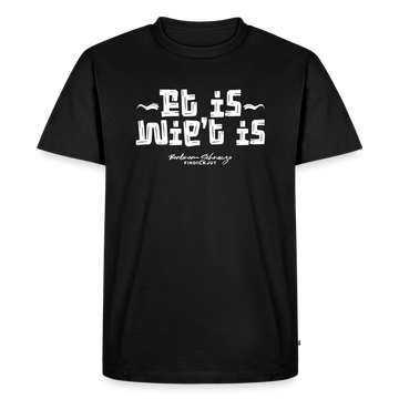 Berliner Gelassenheit-ET IS WIE'T IS-Männer Premium T-Shirt - Schwarz
