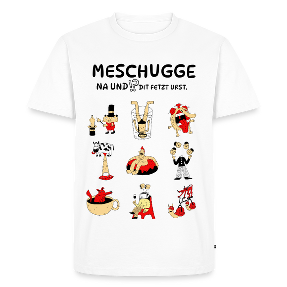 MESCHUGGE-Männer Premium bio T-Shirt - Weiß
