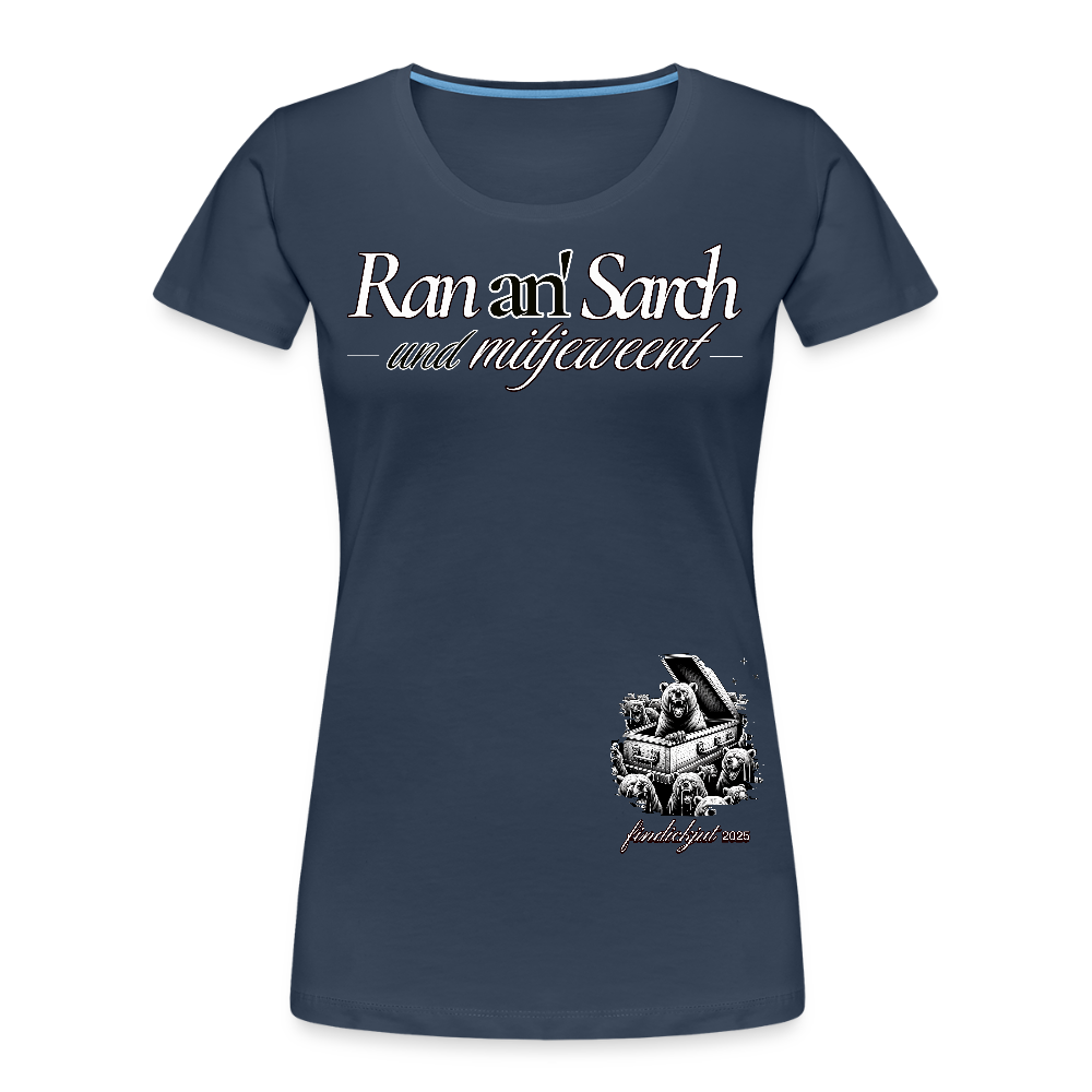Ran an Sarch-Frauen Premium Bio T-Shirt IV - Navy