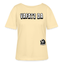VAFATZ DA-Rundhals Frauen Bio-T-Shirt - Creme