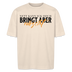 NETT KANN ICK OOCH -Unisex Oversize Bio-T-Shirt - Naturweiß