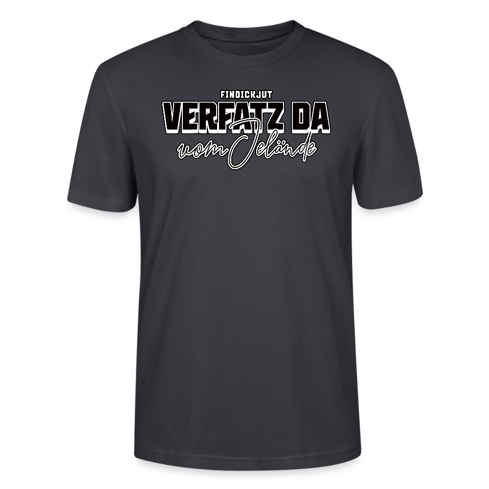 VERFATZT DA VOM JELÄNDE- Unisex T-Shirt BIO - Dunkles Graublau